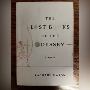 The Lost Books of the Odyssey by Zachary Mason